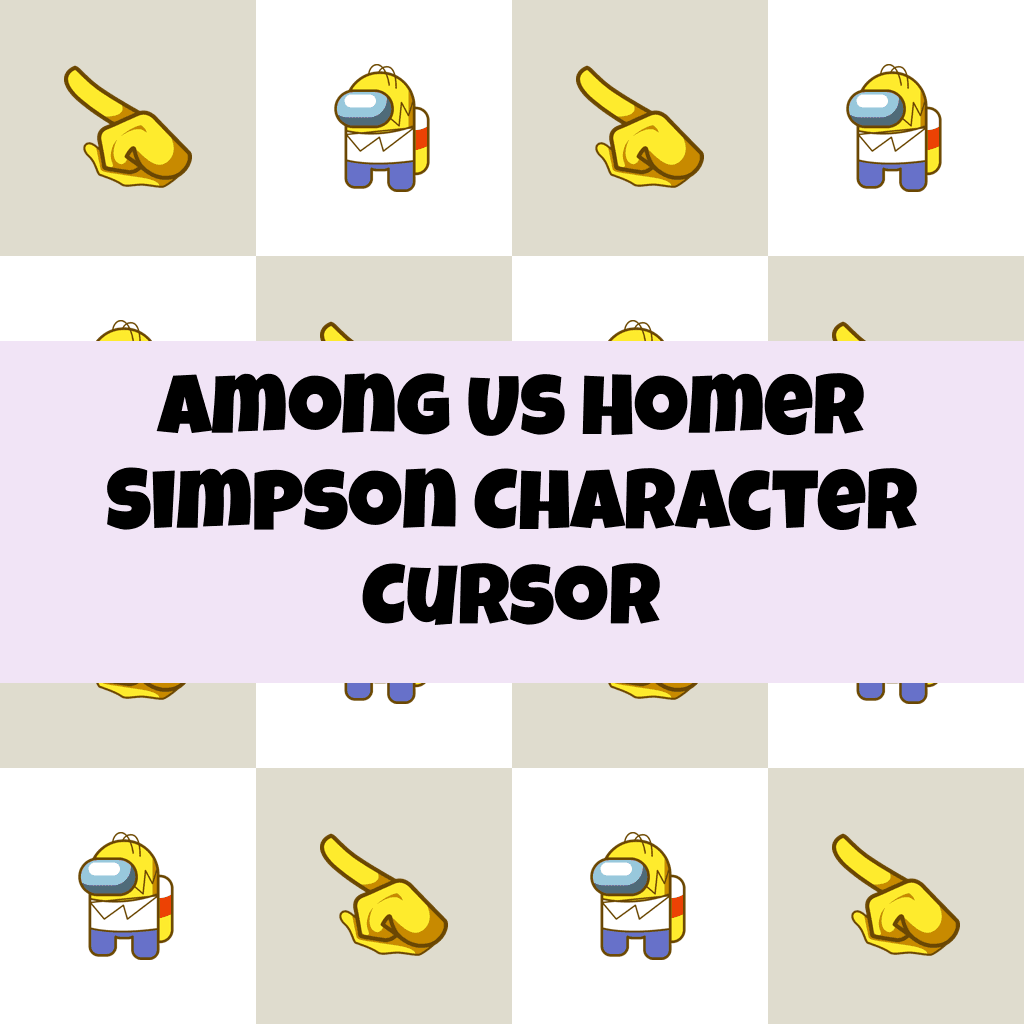 Preview Among Us Homer Simpson Character cursor custom cursor pack